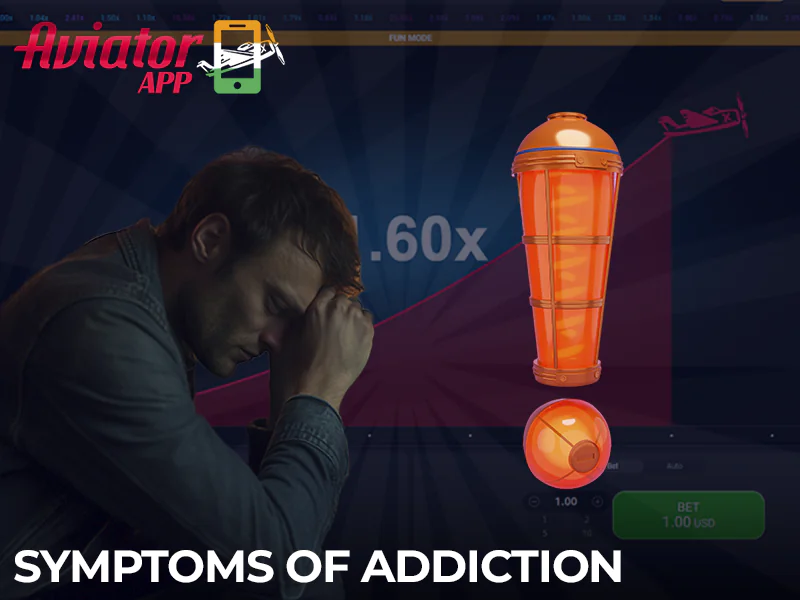 Symptoms of gambling addiction when you play Aviator